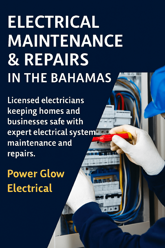 Electrical Maintenance & Repairs in The Bahamas